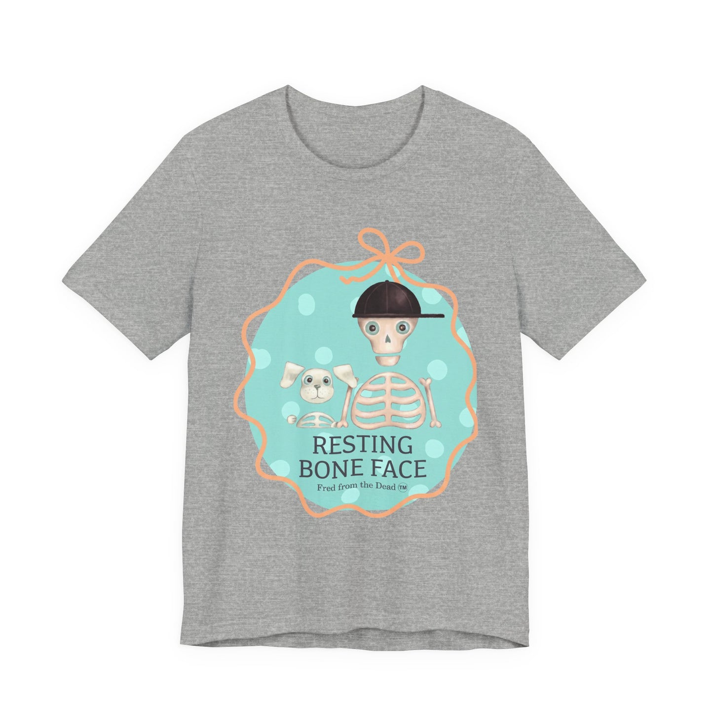 Resting Bone Face T-Shirt — Cute Skeleton Graphic Tee with Fred from the Dead and Femur the Dog