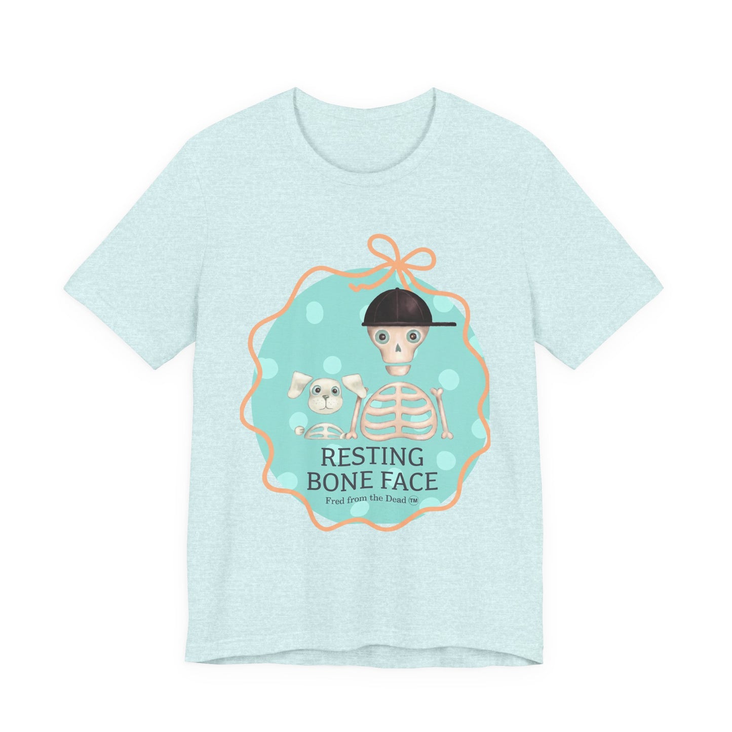 Resting Bone Face T-Shirt — Cute Skeleton Graphic Tee with Fred from the Dead and Femur the Dog