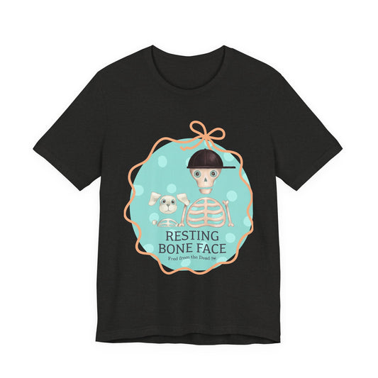 Resting Bone Face T-Shirt — Cute Skeleton Graphic Tee with Fred from the Dead and Femur the Dog